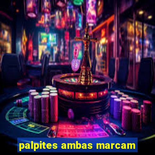 palpites ambas marcam